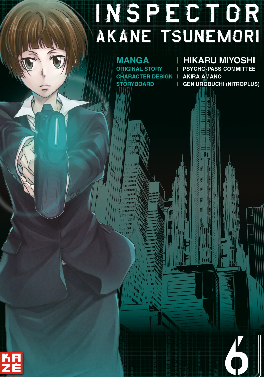 Inspector Akane Tsunemori (Psycho-Pass) - Band 6 (Finale) (Deutsch)