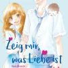 Zeig mir, was Liebe ist - Band 3 (Deutsch)